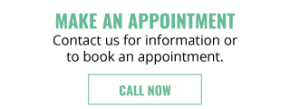 Make an Appointment | Contact us for information or to book an appointment.