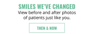 Smiles We’ve Changed | View before and after photos of patients just like you.